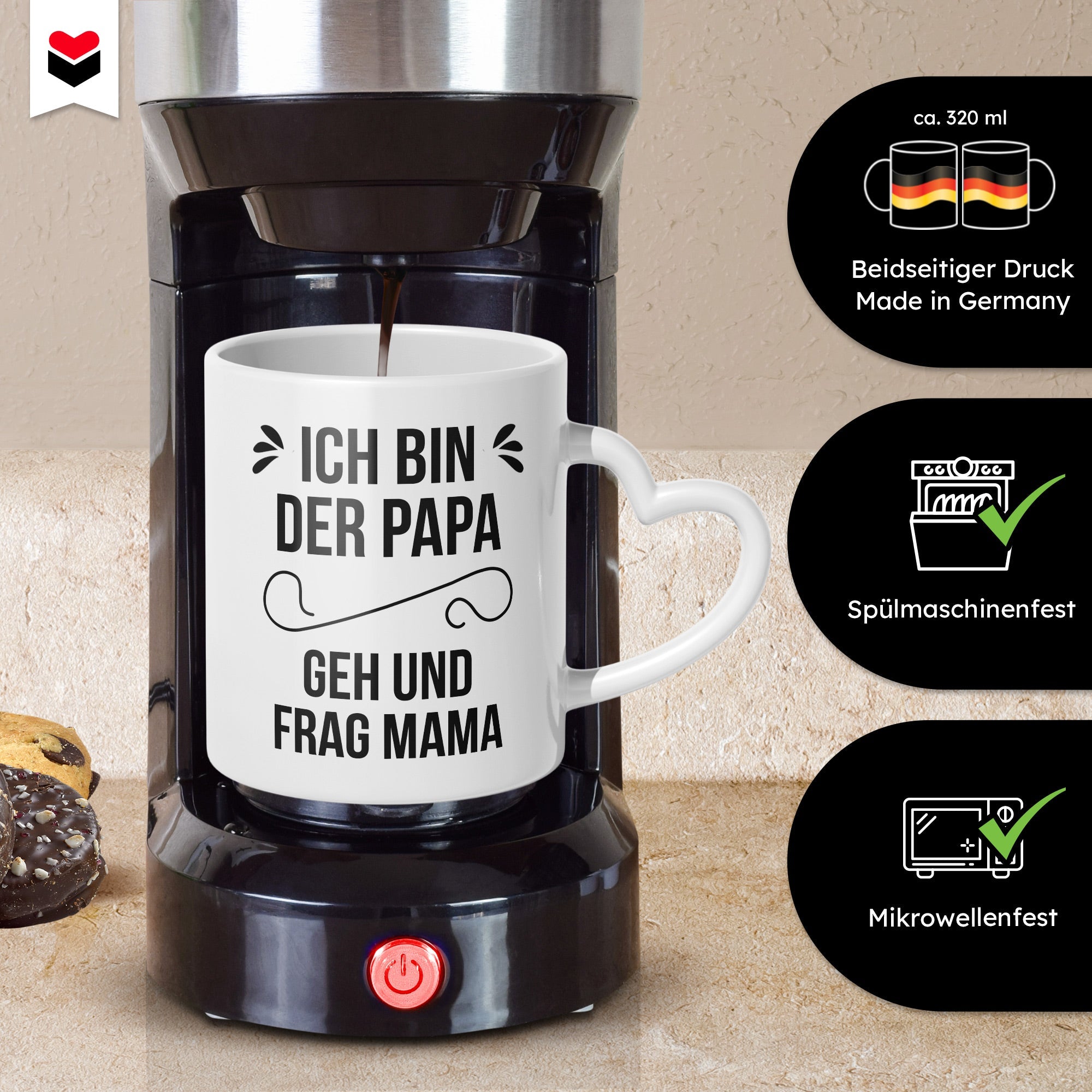 22Feels® Geschenk für Papas - Tasse mit Spruch: Geh und frag Mama (Herzhenkel, Weiss, 320ml)-Tasse Weiss Herzhenkel 320ml-22Feels