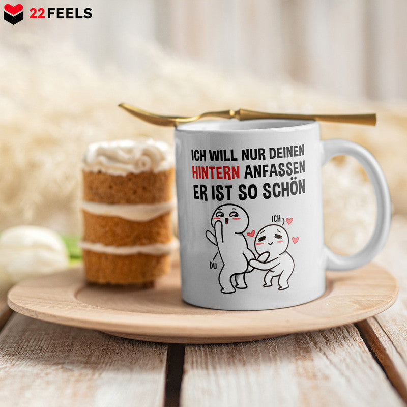 22Feels® Geschenk für Paare - Tasse mit Spruch: Ich Will Nur Deinen Hintern Anfassen (Weiss, 320ml)-Weisse Tasse 320ml-22Feels