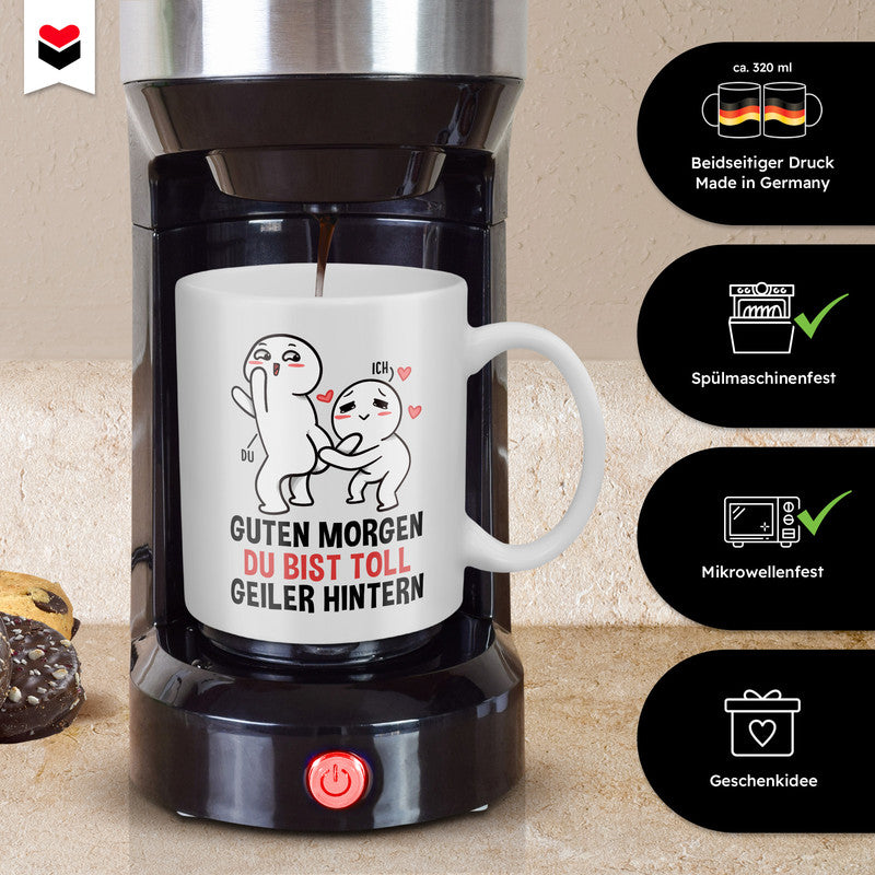 22Feels® Geschenk für Paare - Tasse mit Spruch: Guten Morgen, Du Bist Toll, Geiler Hintern (Weiss, 320ml)-Weisse Tasse 320ml-22Feels