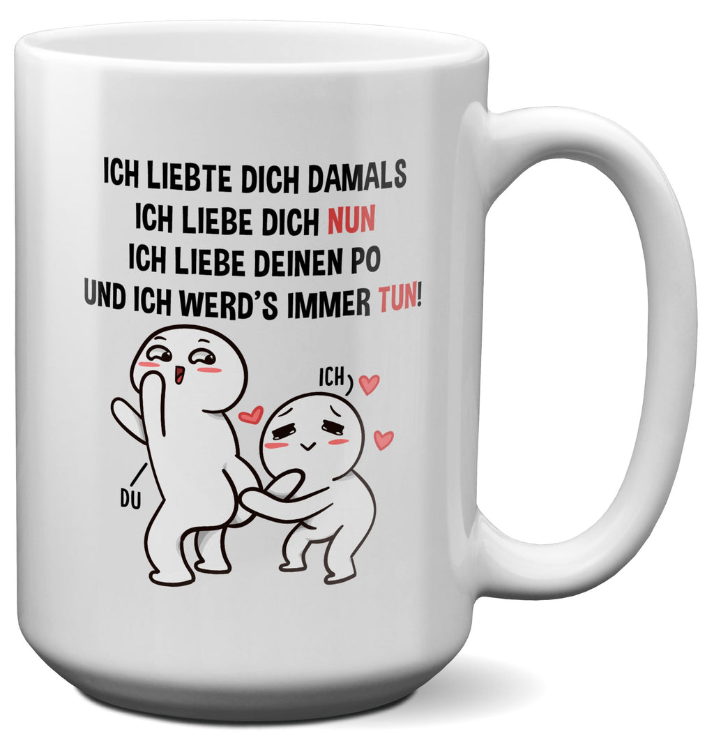 22Feels® Pärchen Geschenk zum Jahrestag, Hochzeitstag, Valentinstag etc. - XL Tasse mit Spruch (Weiss, 440ml)-Weisse XL Tasse 440ml-22Feels