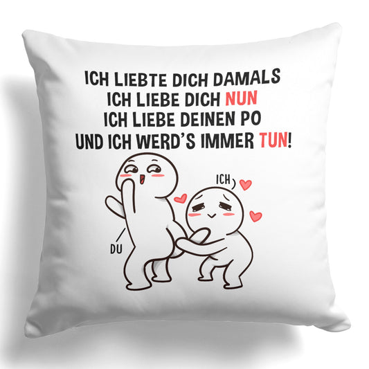 22Feels® Paar Geschenk zum Jahrestag, Valentinstag, Hochzeitstag etc. - Kissen mit Spruch (Weiss 40x40cm)-Kissen Weiss 40x40-22Feels