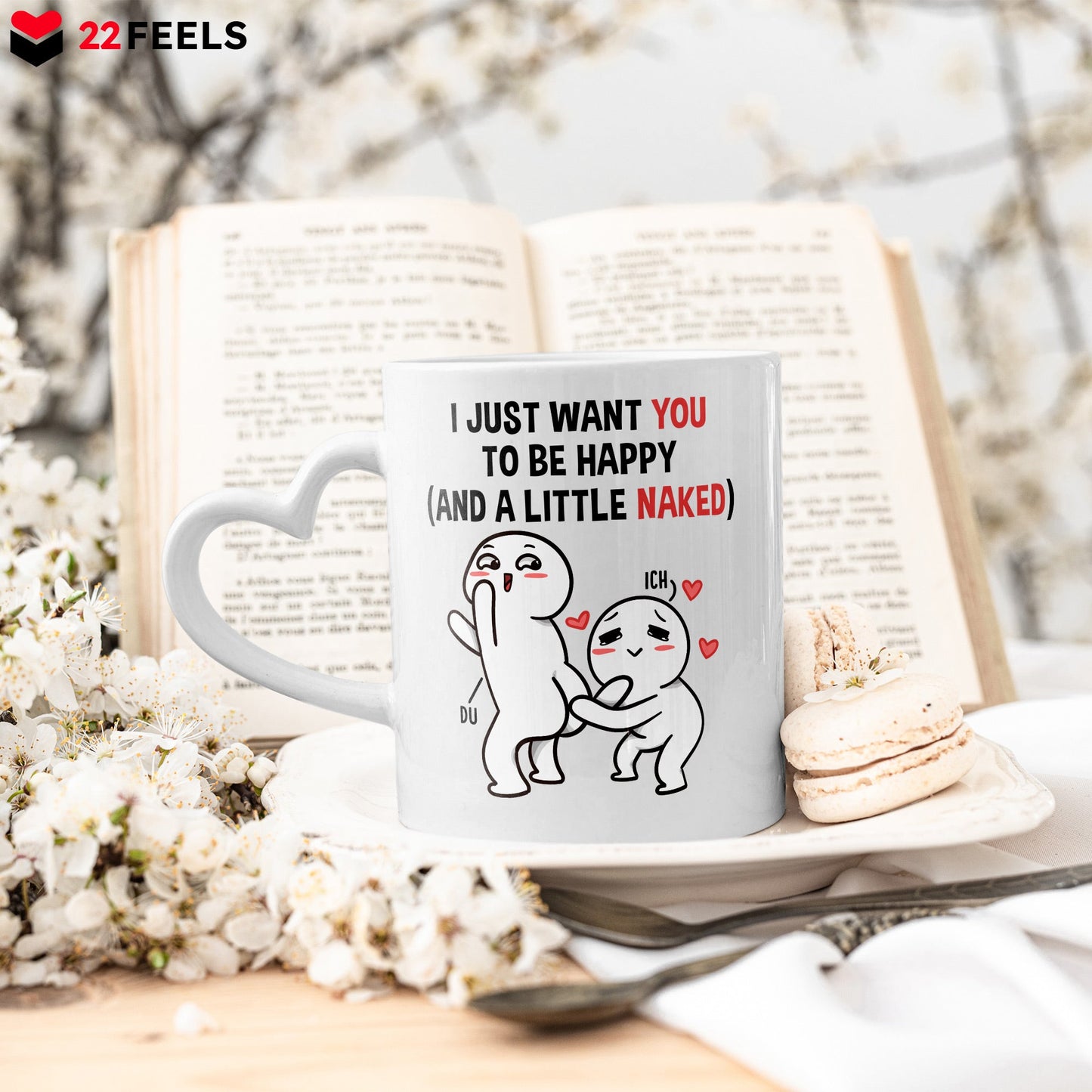 22Feels® Paar Geschenk zum Jahrestag, Hochzeitstag, Valentinstag etc. - Tasse mit Spruch: I just want you to be happy (and a little naked) (Herzhenkel, Weiss, 320ml)-Tasse Weiss Herzhenkel 320ml-22Feels