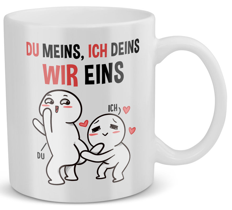 22Feels® Geschenk für Paare - Tasse mit Spruch: Du Meins, Ich Deins, Wir Eins (Weiss, 320ml)-Weisse Tasse 320ml-22Feels