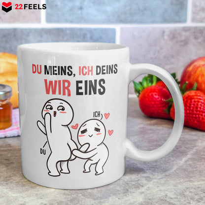 22Feels® Geschenk für Paare - Tasse mit Spruch: Du Meins, Ich Deins, Wir Eins (Weiss, 320ml)-Weisse Tasse 320ml-22Feels