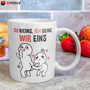 22Feels® Geschenk für Paare - Tasse mit Spruch: Du Meins, Ich Deins, Wir Eins (Weiss, 320ml)-Weisse Tasse 320ml-22Feels