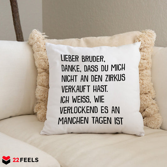 22Feels® Geschenk für Grossen Bruder - Kissen mit Spruch (Weiss 40x40cm)-Kissen Weiss 40x40-22Feels