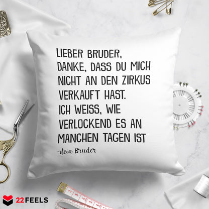 22Feels® Bruder Geschenk von Bruder - Kissen mit Spruch (Weiss 40x40cm)-Kissen Weiss 40x40-22Feels