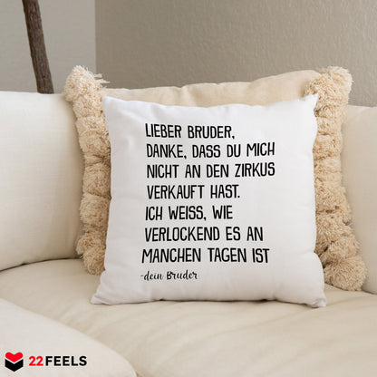 22Feels® Bruder Geschenk von Bruder - Kissen mit Spruch (Weiss 40x40cm)-Kissen Weiss 40x40-22Feels