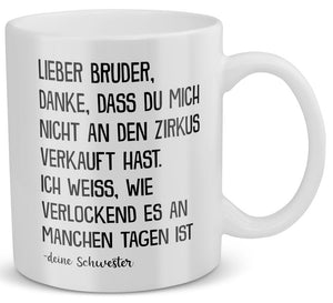 22Feels® Geschenk für Bruder von Schwester - Tasse mit Spruch: Zirkus (Weiss, 320ml)-Weisse Tasse 320ml-22Feels