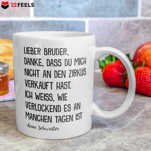 22Feels® Geschenk für Bruder von Schwester - Tasse mit Spruch: Zirkus (Weiss, 320ml)-Weisse Tasse 320ml-22Feels