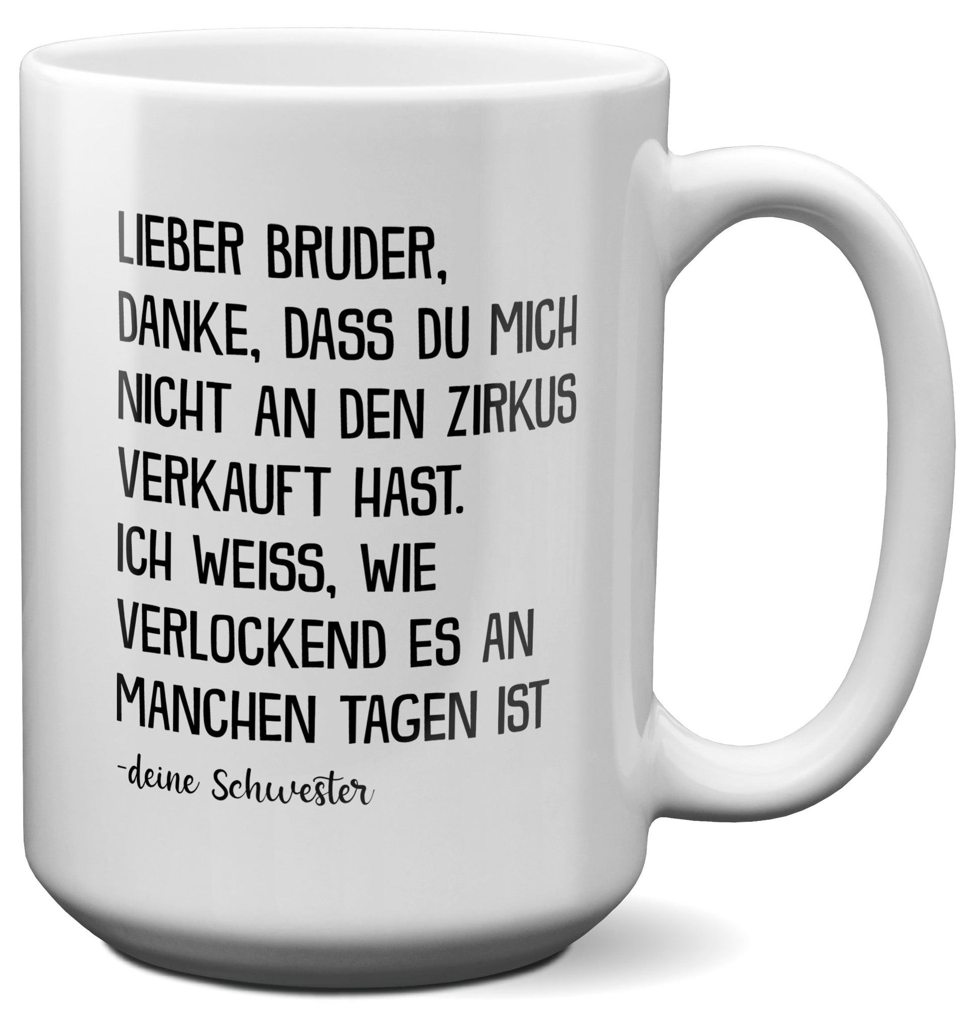 22Feels® Bruder Geschenk von Schwester - XL Tasse mit Spruch (Weiss, 440ml)-Weisse XL Tasse 440ml-22Feels