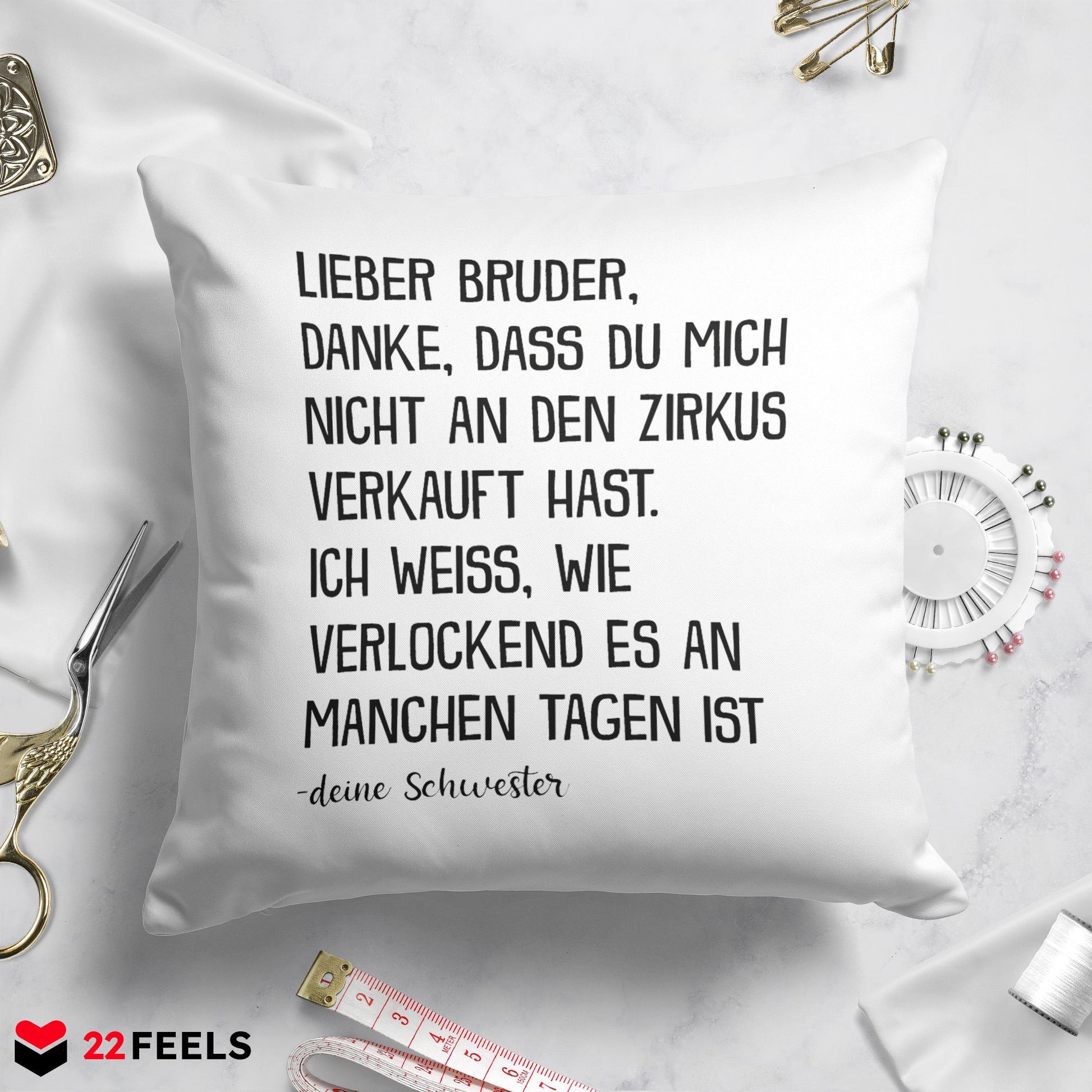 22Feels® Bruder Geschenk von Schwester - Kissen mit Spruch (Weiss 40x40cm)-Kissen Weiss 40x40-22Feels