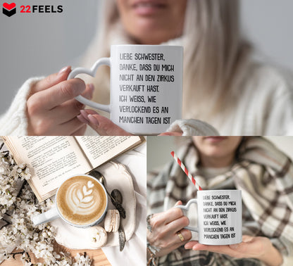 22Feels® Schwester Geschenk - Tasse mit Spruch: Zirkus (Herzhenkel, Weiss, 320ml)-Tasse Weiss Herzhenkel 320ml-22Feels