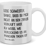 22Feels® Geschenk für Schwester von Bruder - Tasse mit Spruch: Zirkus (Weiss, 320ml)-Weisse Tasse 320ml-22Feels