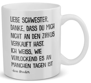 22Feels® Geschenk für Schwester von Bruder - Tasse mit Spruch: Zirkus (Weiss, 320ml)-Weisse Tasse 320ml-22Feels