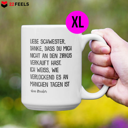 22Feels® Schwester Geschenk von Bruder - XL Tasse mit Spruch (Weiss, 440ml)-Weisse XL Tasse 440ml-22Feels