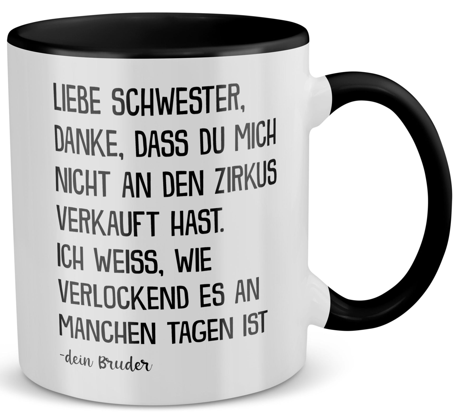 22Feels® Schwester Geschenk von Bruder - Tasse mit Spruch (Weiss-Schwarz, 320ml)-TwoTone Tasse Weiss-Schwarz 320ml-22Feels