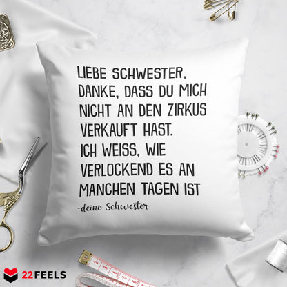 22Feels® Schwester Geschenk von Schwester - Kissen mit Spruch (Weiss 40x40cm)-Kissen Weiss 40x40-22Feels