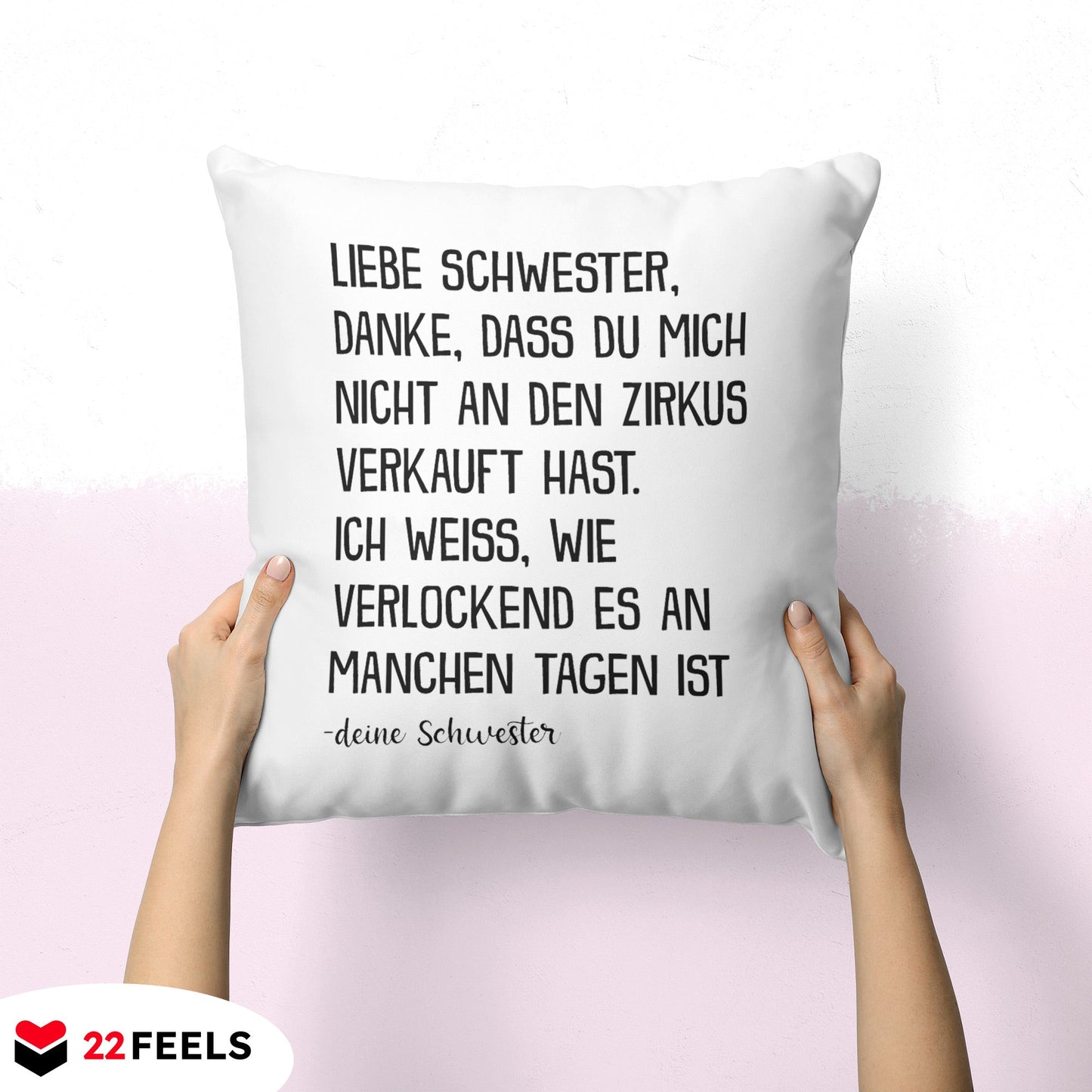 22Feels® Schwester Geschenk von Schwester - Kissen mit Spruch (Weiss 40x40cm)-Kissen Weiss 40x40-22Feels