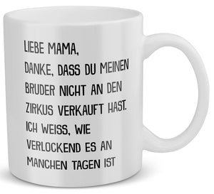 22Feels® Geschenk für Mamas - Tasse mit Spruch: Zirkus Bruder (Weiss, 320ml)-Weisse Tasse 320ml-22Feels