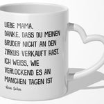22Feels® Mama Geschenk von Sohn - Tasse mit Spruch: Zirkus 'Bruder' (Herzhenkel, Weiss, 320ml)-Tasse Weiss Herzhenkel 320ml-22Feels