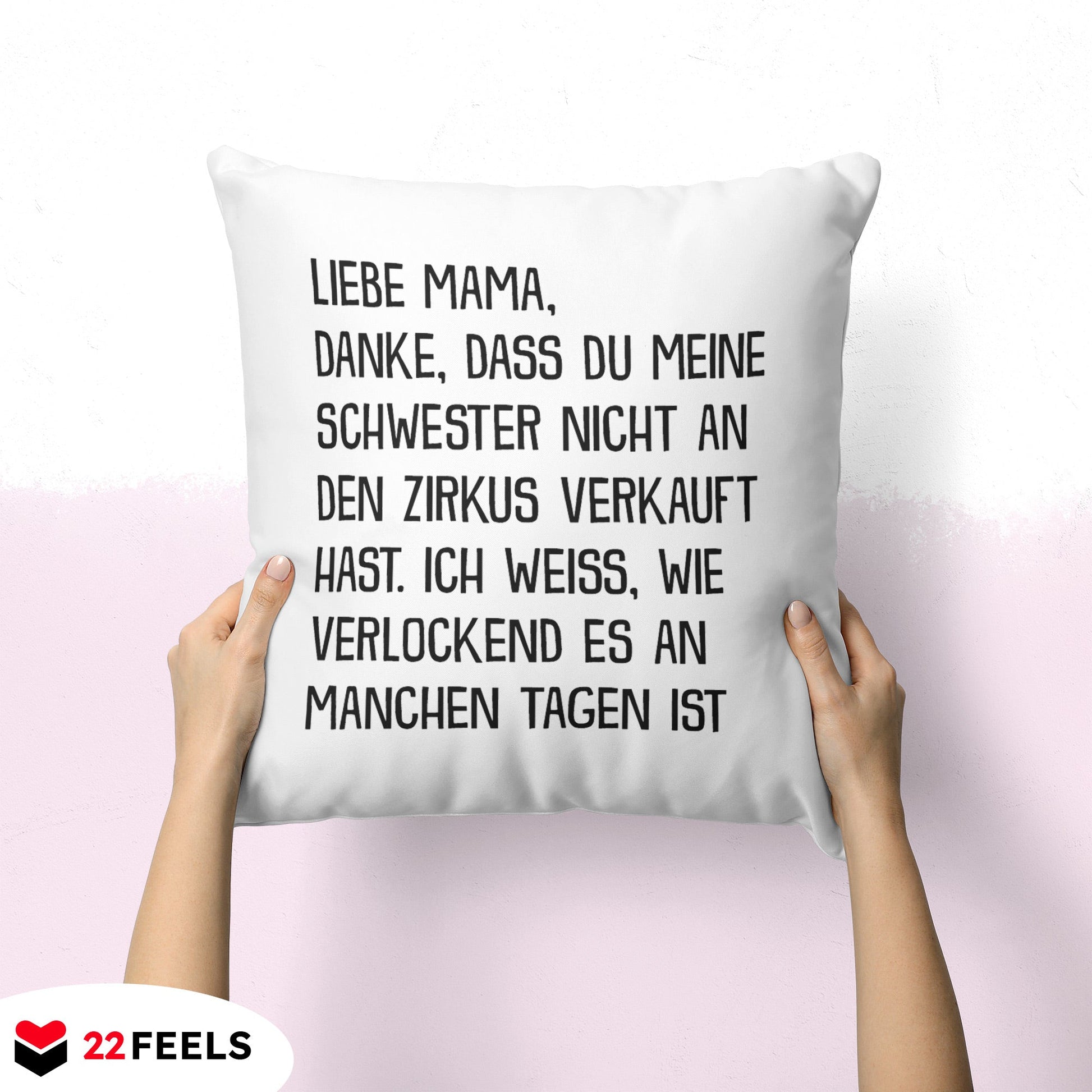 22Feels® Mama Geschenk - Kissen mit Spruch (Weiss 40x40cm)-Kissen Weiss 40x40-22Feels