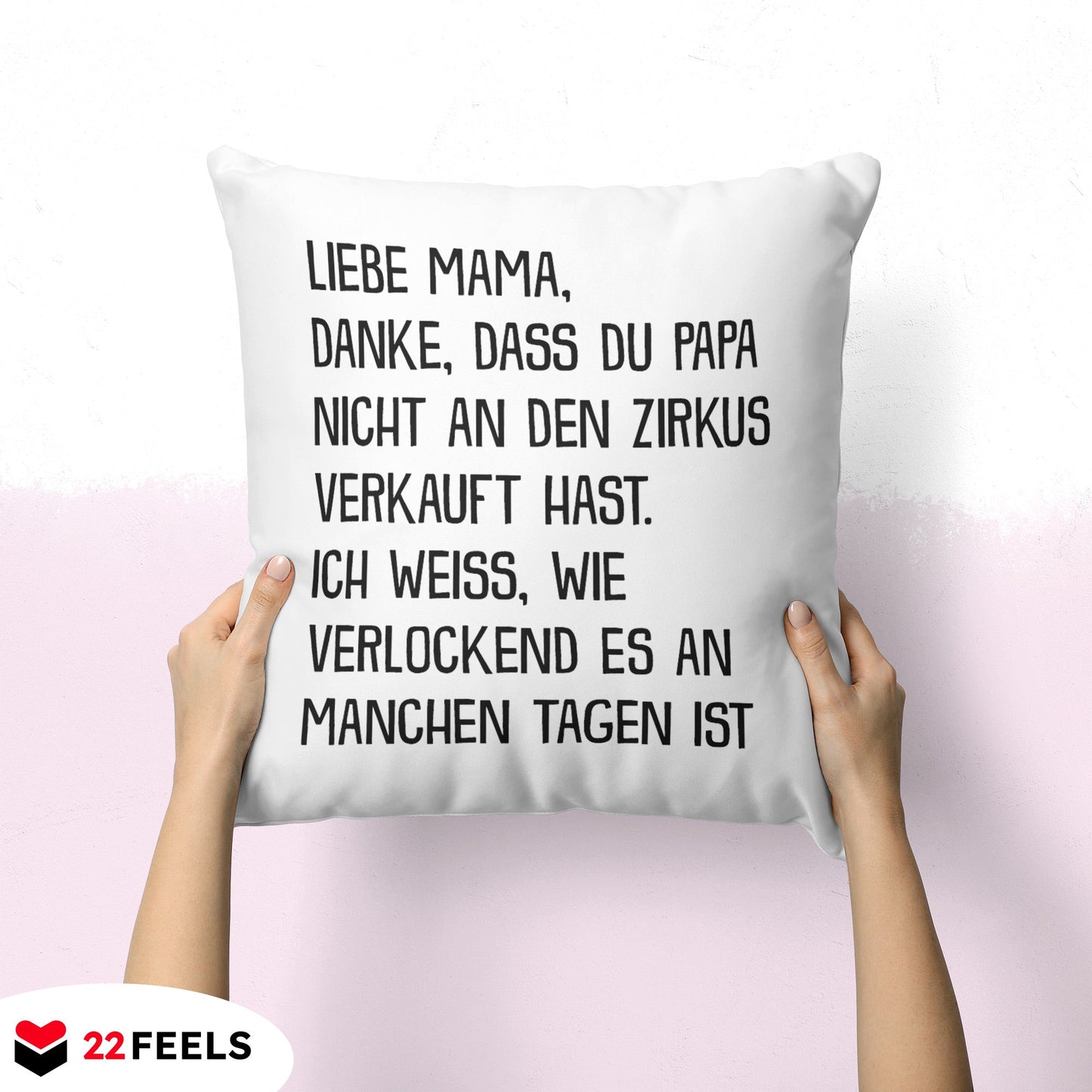 22Feels® Mama Geschenk - Kissen mit Spruch (Weiss 40x40cm)-Kissen Weiss 40x40-22Feels