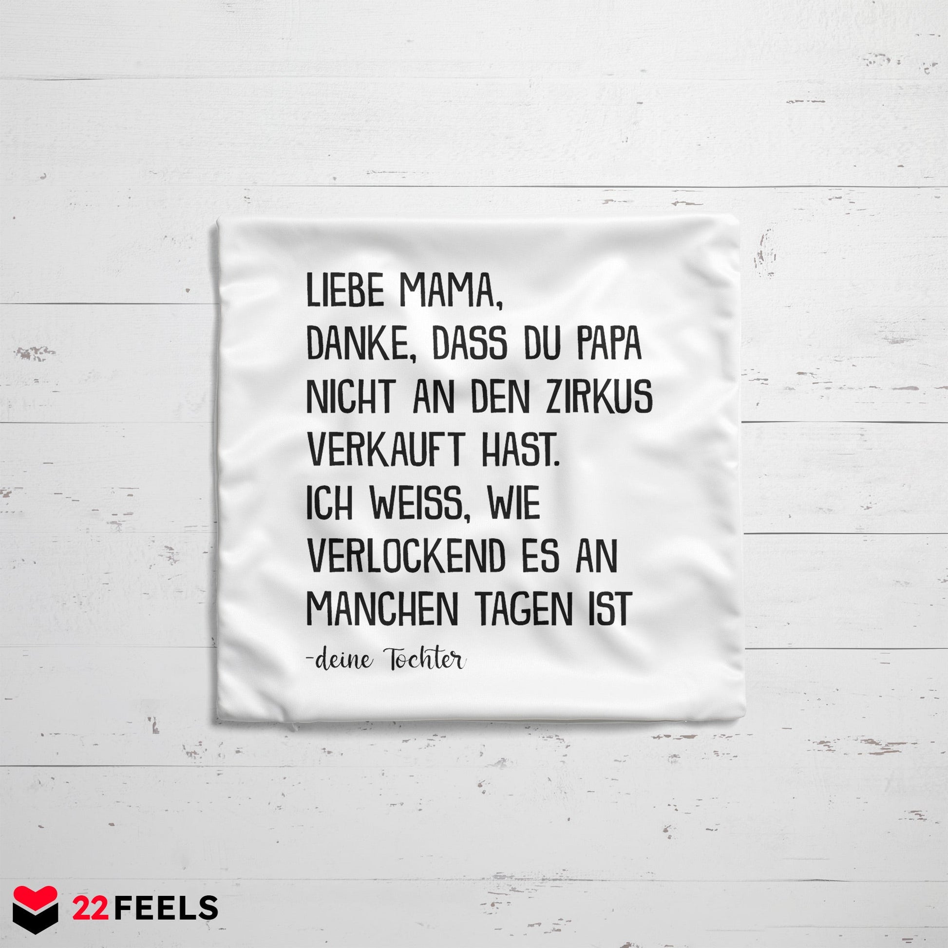 22Feels® Mama Geschenk von der Tochter - Kissen mit Spruch (Weiss 40x40cm)-Kissen Weiss 40x40-22Feels