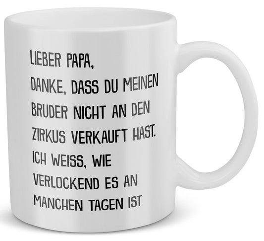 22Feels® Geschenk für Papa - Spruch: Zirkus Bruder (Weiss, 320ml)-Weisse Tasse 320ml-22Feels