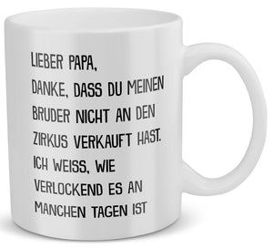 22Feels® Geschenk für Papa - Spruch: Zirkus Bruder (Weiss, 320ml)-Weisse Tasse 320ml-22Feels