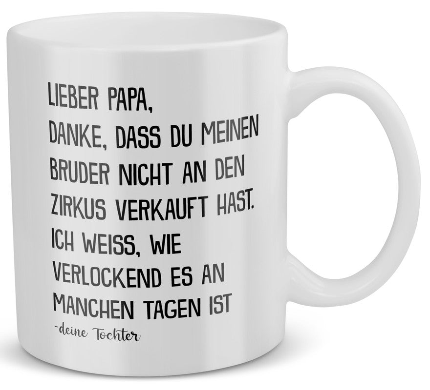 22Feels® Geschenk für Papa von Tochter - Spruch: Zirkus Bruder (Weiss, 320ml)-Weisse Tasse 320ml-22Feels