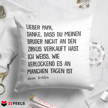22Feels® Papa Geschenk von Tochter - Kissen mit Spruch (Weiss 40x40cm)-Kissen Weiss 40x40-22Feels