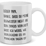 22Feels® Geschenk für Papas - Tasse mit Spruch: Zirkus Schwester (Weiss, 320ml)-Weisse Tasse 320ml-22Feels