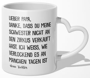 22Feels® Papa Geschenk von Tochter - Tasse mit Spruch: Zirkus 'Schwester' (Herzhenkel, Weiss, 320ml)-Tasse Weiss Herzhenkel 320ml-22Feels