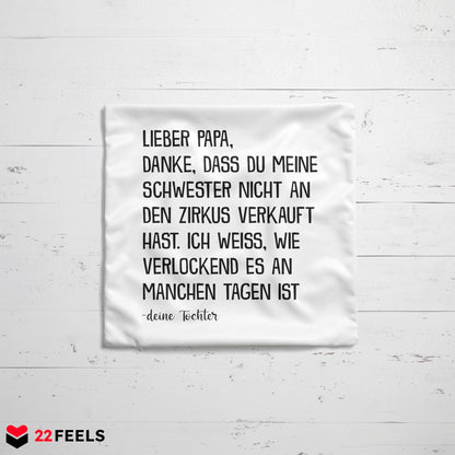 22Feels® Papa Geschenk von Tochter - Kissen mit Spruch (Weiss 40x40cm)-Kissen Weiss 40x40-22Feels