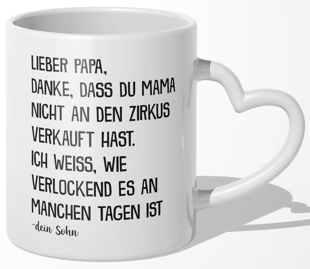 22Feels® Papa Geschenk von Sohn - Tasse mit Spruch: Zirkus 'Mama' (Herzhenkel, Weiss, 320ml)-Tasse Weiss Herzhenkel 320ml-22Feels