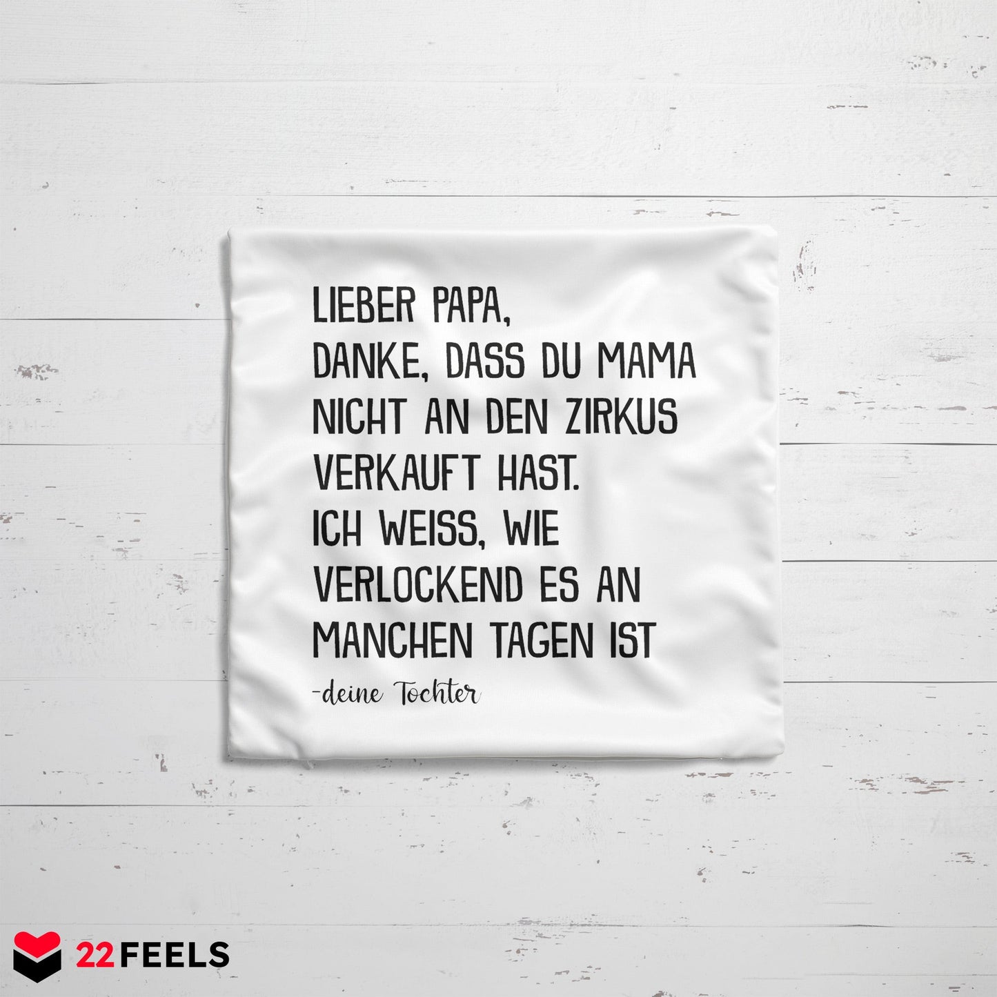 22Feels® Papa Geschenk von Tochter - Kissen mit Spruch (Weiss 40x40cm)-Kissen Weiss 40x40-22Feels