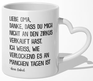 22Feels® Oma Geschenk von Enkel - Tasse mit Spruch: Zirkus (Herzhenkel, Weiss, 320ml)-Tasse Weiss Herzhenkel 320ml-22Feels