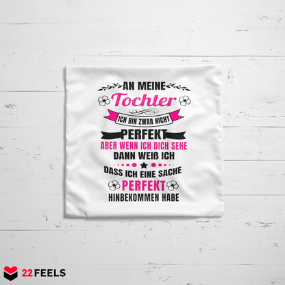 22Feels® Tochter Geschenk - Kissen mit Spruch (Weiss 40x40cm)-Kissen Weiss 40x40-22Feels
