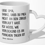 22Feels® Oma Geschenk von Enkelin - Tasse mit Spruch: Zirkus (Herzhenkel, Weiss, 320ml)-Tasse Weiss Herzhenkel 320ml-22Feels