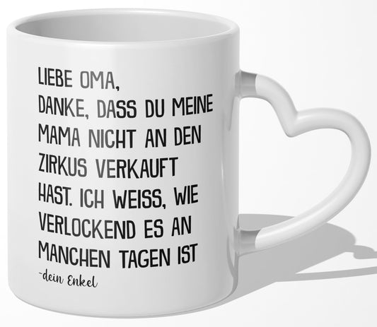 22Feels® Oma Geschenk von Enkel - Tasse mit Spruch: Zirkus 'Mama' (Herzhenkel, Weiss, 320ml)-Tasse Weiss Herzhenkel 320ml-22Feels