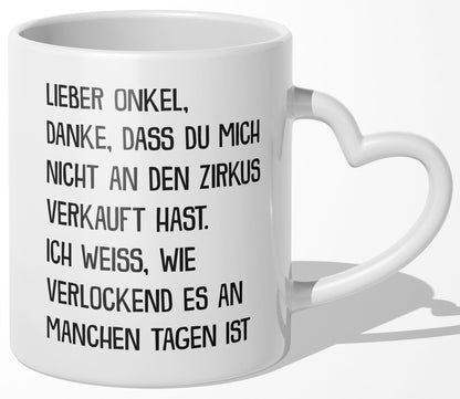 22Feels® Onkel Geschenk - Tasse mit Spruch: Zirkus (Herzhenkel, Weiss, 320ml)-Tasse Weiss Herzhenkel 320ml-22Feels