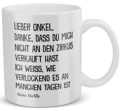 22Feels® Geschenk für Onkel von Nichte - Tasse mit Spruch: Zirkus (Weiss, 320ml)-Weisse Tasse 320ml-22Feels