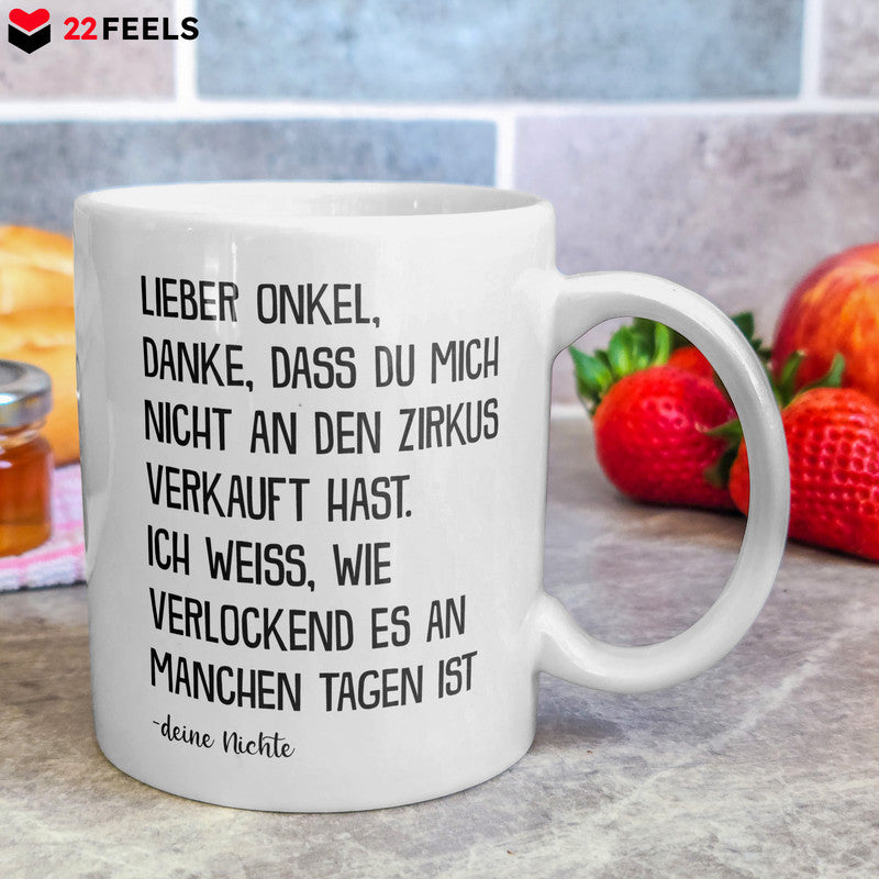 22Feels® Geschenk für Onkel von Nichte - Tasse mit Spruch: Zirkus (Weiss, 320ml)-Weisse Tasse 320ml-22Feels