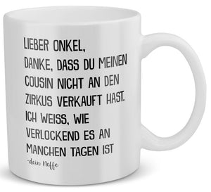 22Feels® Geschenk für Onkel von Neffe - Tasse mit Spruch: Zirkus Cousin (Weiss, 320ml)-Weisse Tasse 320ml-22Feels