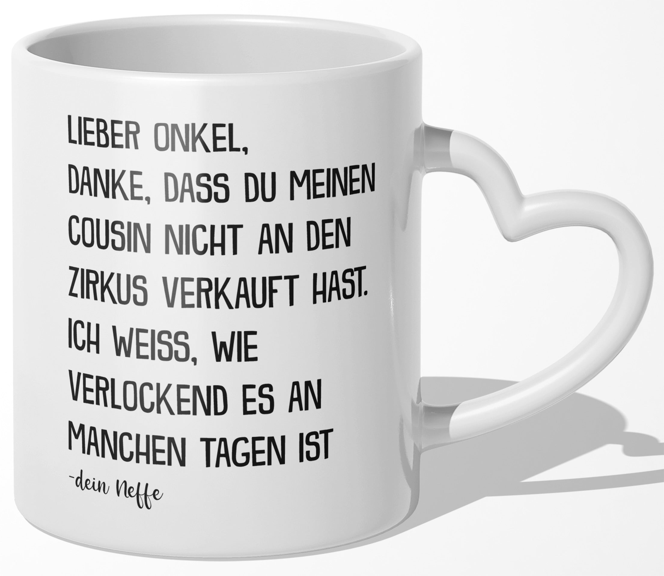 22Feels® Onkel Geschenk von Neffe - Tasse mit Spruch: Zirkus 'Cousin' (Herzhenkel, Weiss, 320ml)-Tasse Weiss Herzhenkel 320ml-22Feels