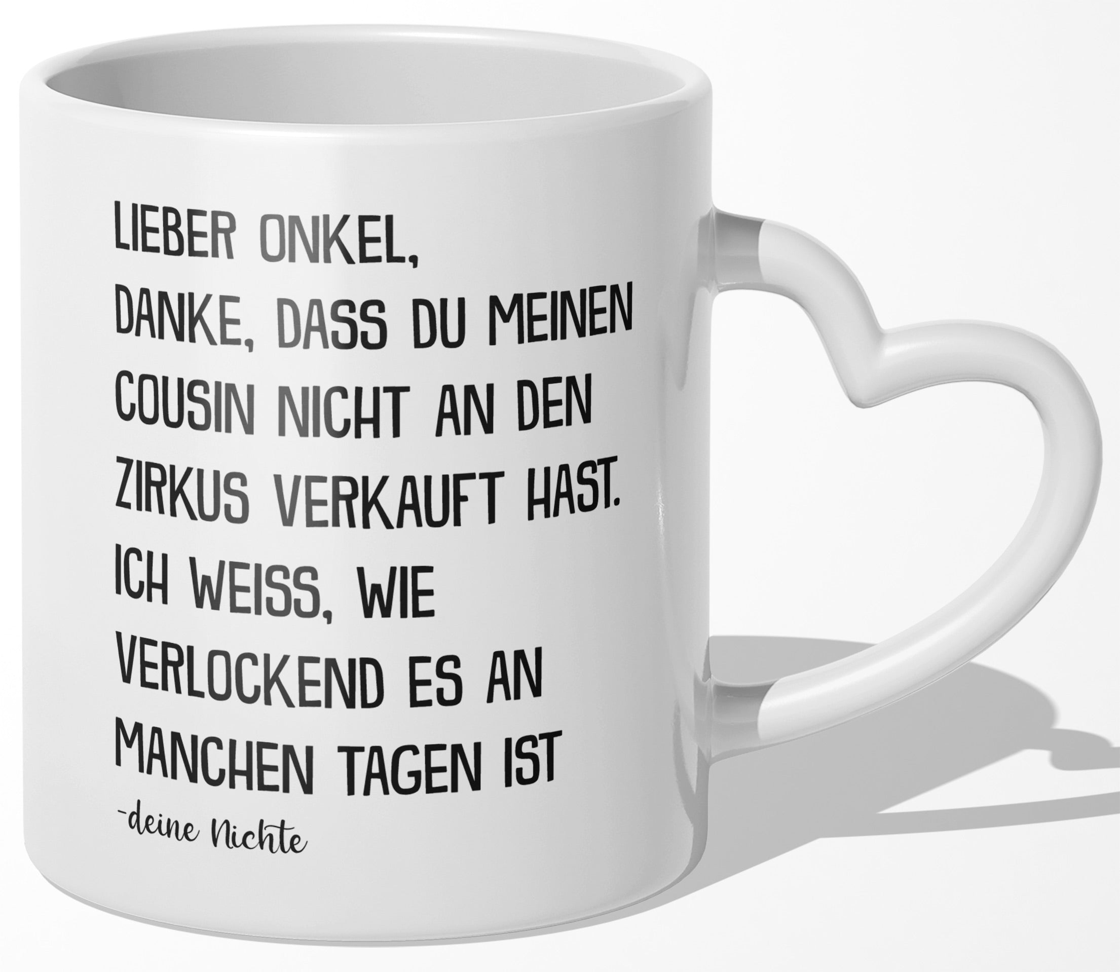 22Feels® Onkel Geschenk von Nichte - Tasse mit Spruch: Zirkus 'Cousin' (Herzhenkel, Weiss, 320ml)-Tasse Weiss Herzhenkel 320ml-22Feels