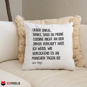 22Feels® Onkel Geschenk von Neffe - Kissen mit Spruch (Weiss 40x40cm)-Kissen Weiss 40x40-22Feels