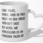 22Feels® Tante Geschenk - Tasse mit Spruch: Zirkus (Herzhenkel, Weiss, 320ml)-Tasse Weiss Herzhenkel 320ml-22Feels