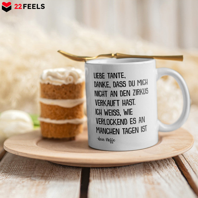 22Feels® Geschenk für Tante von Neffe - Tasse mit Spruch: Zirkus (Weiss, 320ml)-Weisse Tasse 320ml-22Feels